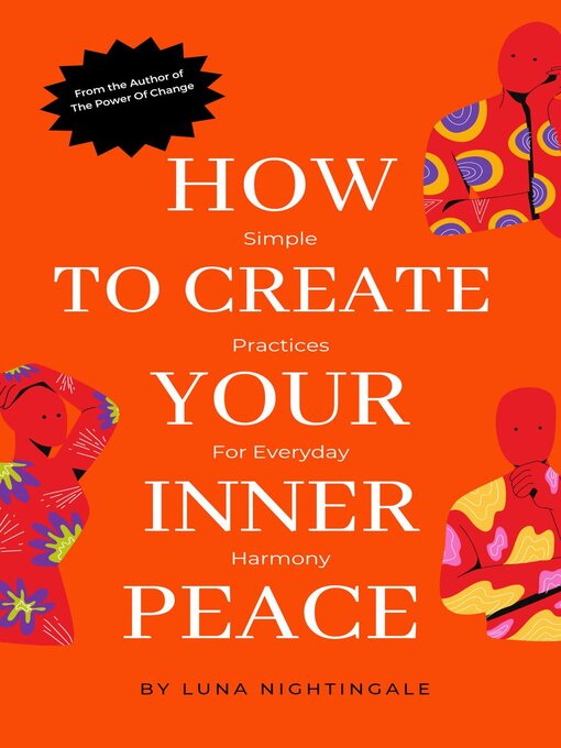 Title details for How to Create Your Inner Peace by Luna Nightingale - Available